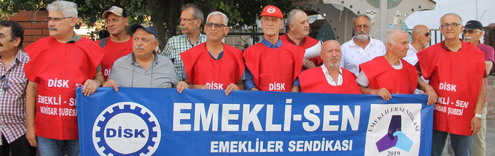 DİSK Emekli Sen Akhisar Şubesinden Emekliler Haftası açıklaması