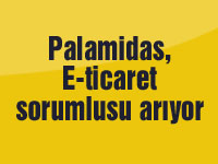 Palamidas, E-ticaret sorumlusu arıyor
