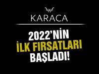 Karaca’da 2022'nin ilk fırsatları başladı