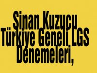 Sinan Kuzucu,Türkiye Geneli LGS Denemeleri, Merkez İlk Adım Kurs’ta