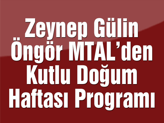 Zeynep Gülin Öngör MTAL'den Kutlu Doğum Haftası Programı