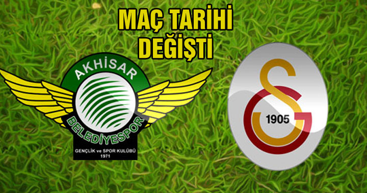 TFF, Akhisarspor ile Galatasaray'ın Maç Tarihini Değiştirdi