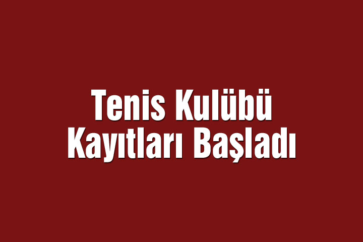 Anadolu Sağlık Meslek Lisesi Tenis Kulübü Kayıtları Başladı