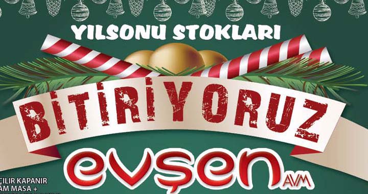 Evşen, yılsonu stoklarını bitiriyor