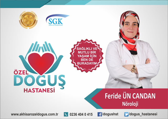 Nöroloji Uzmanı Dr. Feride Ün Candan Özel Doğuş Hastanesi’nde