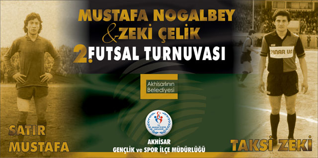 Satır Mustafa ve Taksi Zeki 2. Futsal Turnuvası bugün başlıyor