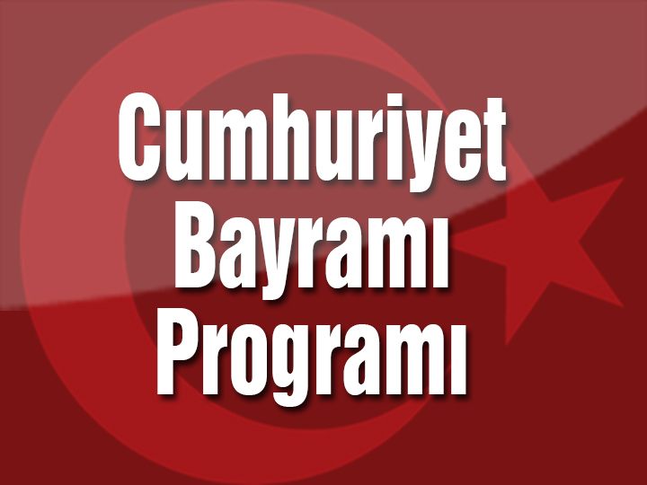 29 Ekim Cumhuriyet Bayramı etkinlikleri programı açıklandı