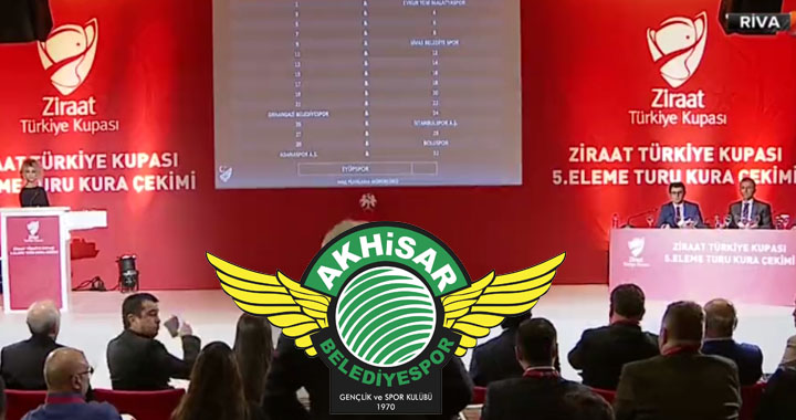 Ziraat Türkiye Kupası 5.turunda Akhisarspor’un rakibi belli oldu