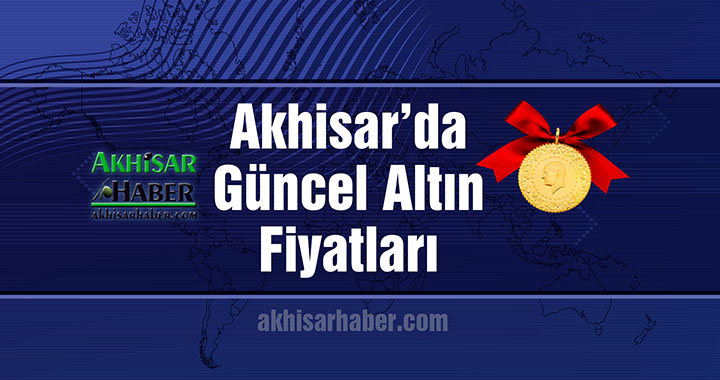 Akhisar'da 5 Ağustos 2020 tarihli güncel altın fiyatları