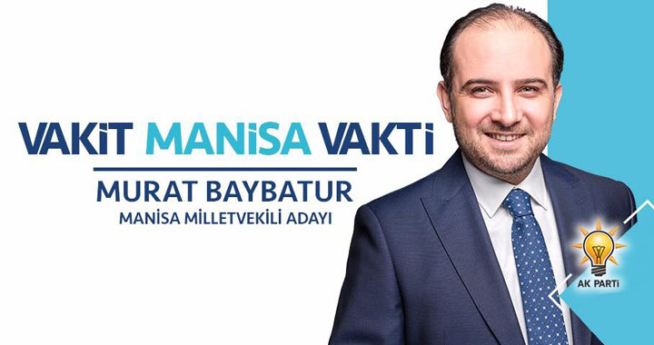 AK Parti 27.dönem Manisa Milletvekili Adayı Murat Baybatur