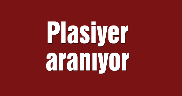 Plasiyer aranıyor