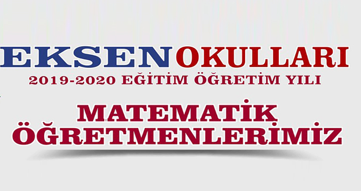 Eksen Okulları Matematik kadrosunu açıkladı