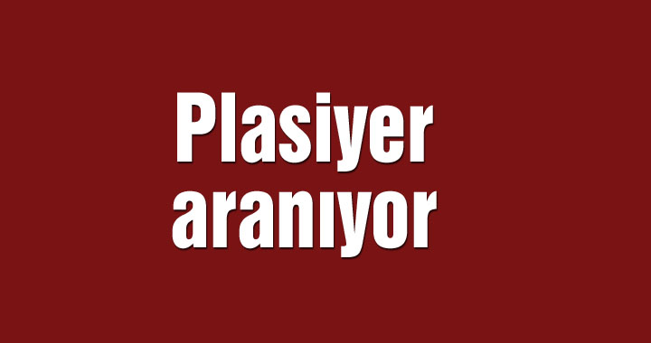 Plasiyer aranıyor