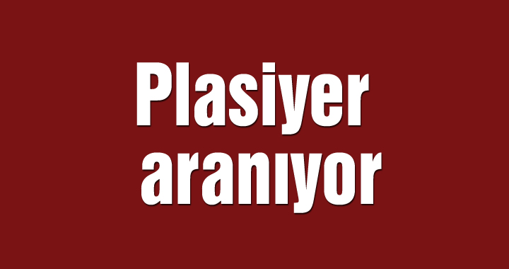 Plasiyer aranıyor