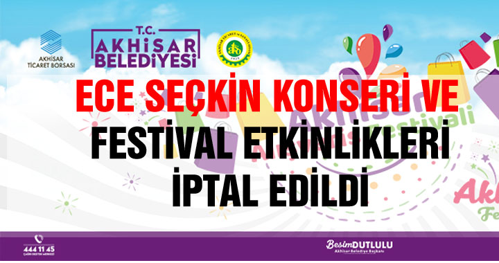 Alışveriş Festivali etkinlikleri ve Ece Seçkin konseri iptal edildi