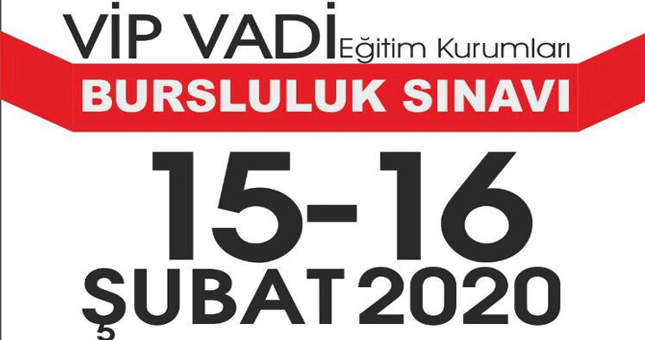 VİP Vadi Eğitim kurumlarından bursluluk sınavı