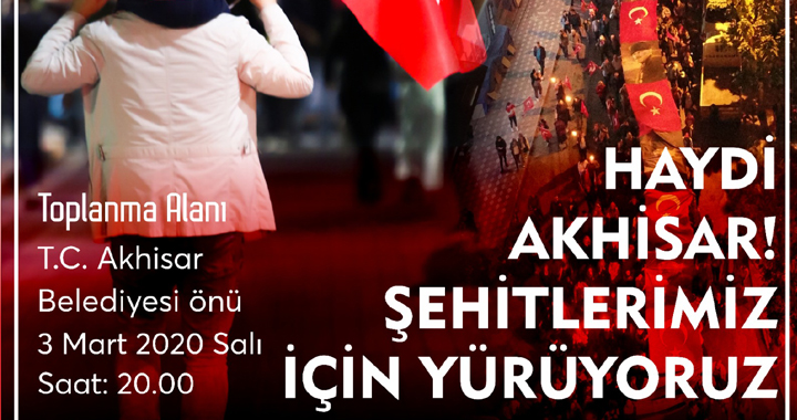 Akhisarlılar yarın Şehitlerimiz için yürüyecek