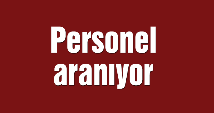 Personel aranıyor