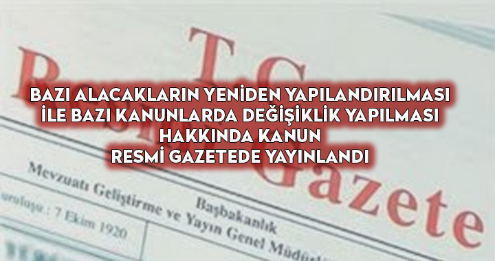 Yapılandırma kanunu yürürlükte