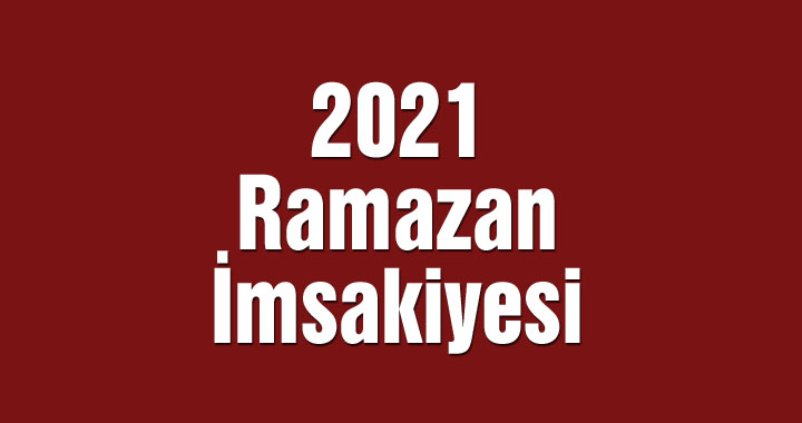 2021 Ramazan İmsakiyesi