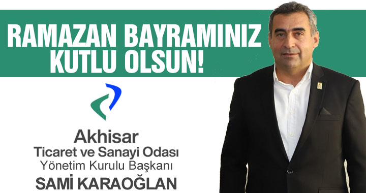 ATSO Başkanı Sami Karaoğlan, Ramazan Bayramı mesajı