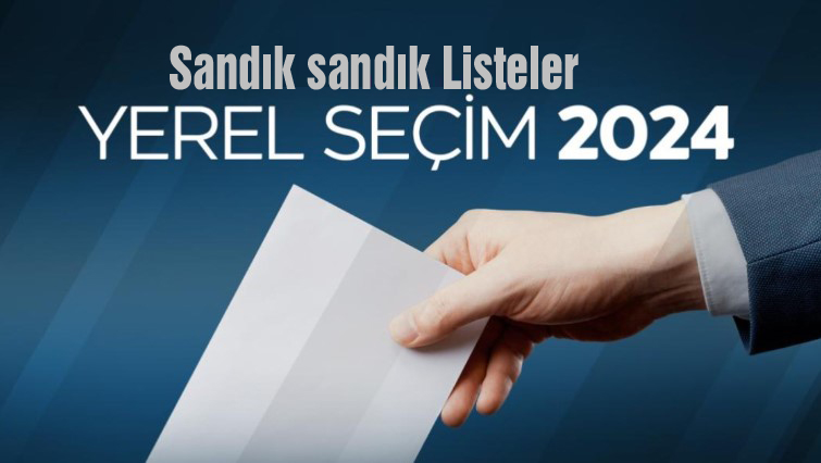 Yerel Seçileri Sandık Sandık Oy Dağılım Sonuçları