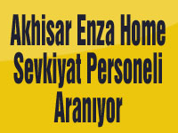 Akhisar Enza Home Sevkiyat Personeli Aranıyor