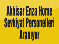 Akhisar Enza Home Sevkiyat Personelleri Aranıyor