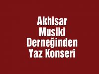 Akhisar Musiki Derneğinden Yaz Konseri