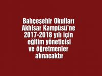 Bahçeşehir Okulları Akhisar Kampüsü’ne 2017-2018 yılı için eğitim yöneticisi ve öğretmenler alınacaktır
