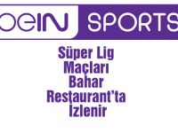 Süper Lig maçları Bahar Restaurant'ta izlenir