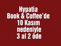 Hypatia Book & Coffee’de 10 Kasım nedeniyle 3 al 2 öde