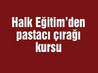 Halk Eğitim’den pastacı çırağı kursu