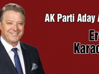 AK Parti Milletvekili Aday Adayı Ergün Karaoğlu