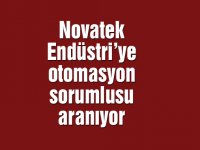 Novatek Endüstri’ye otomasyon sorumlusu aranıyor