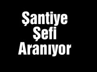 Şantiye şefi aranıyor