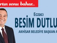 CHP Akhisar Belediye Başkan Adayı Besim Dutlulu