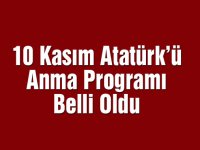 10 Kasım Atatürk'ü anma programı belli oldu