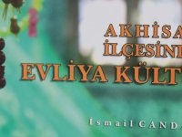 Akhisar ilçesinde Evliya Kültü kitabının yeni basımı yapıldı